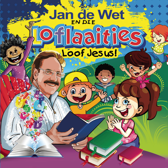 Jan de Wet En Die Loflaaities kinderliedjies