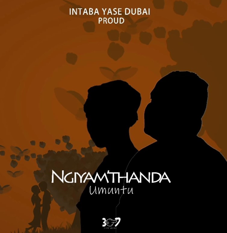 Intabayasedubai - Ngiyamthanda Umuntu