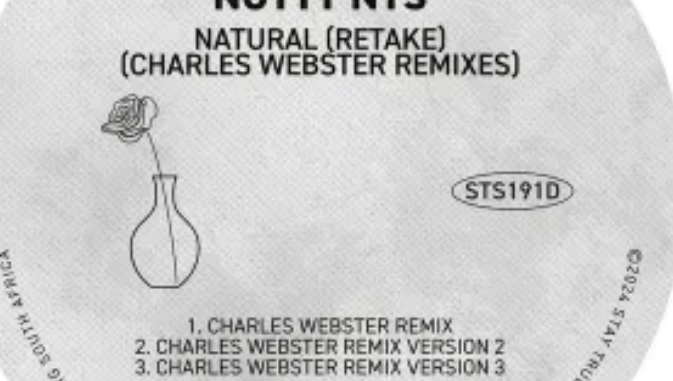 Nutty Nys – Natural (Retake) (Charles Webster Remix)