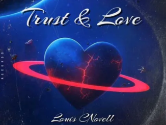 Louis Cnovell – Trust & Love