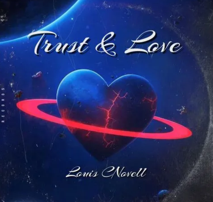 Louis Cnovell – Trust & Love