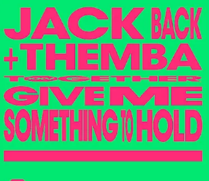 Jack Back, THEMBA (SA) & David Guetta – Give Me Something To Hold (Extended Mix)