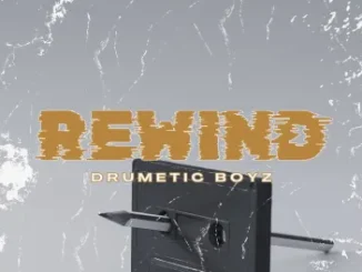 Drumetic Boyz – Rewind