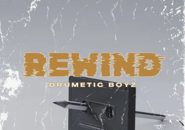 Drumetic Boyz – Rewind