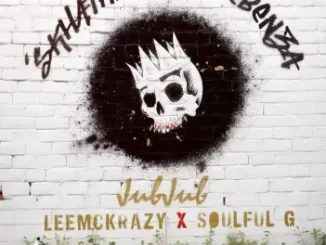 Jub Jub, LeeMcKrazy & Soulful G – Skhathi’Sok’Sebenza
