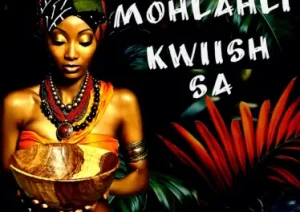 Kwiish SA – Mohlahli ALBUM