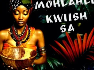 Kwiish SA – Mohlahli ALBUM