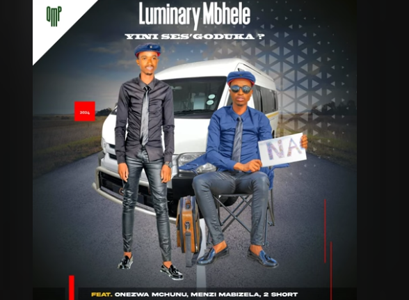 LUMINARY MBHELE - ANGISENA TWA Ft. MENZI MABIZELA