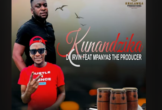 DJ Irvin - KUNANDZIKA (Ft. Mpanyas The Producer