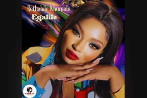 Rethabile Khumalo - Egalile 