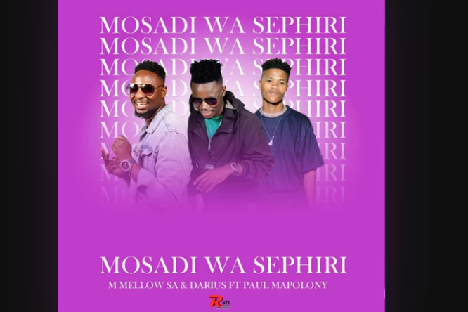 M Mellow SA & Darius - MOSADI WA SEPHIRI