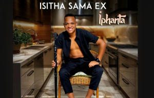 Isitha Sama Ex - VELE AWSENANDABA