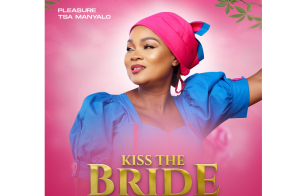 Pleasure tsa manyalo - Kiss the Bride 