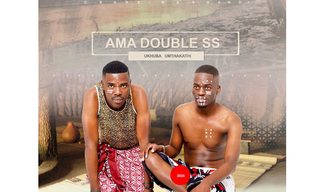 Ama Double SS - Isazochomelana Ft. Khuthuza