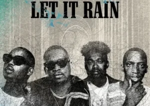 Tumi Musiq, Artwork Sounds & Mick Man – Let It Rain