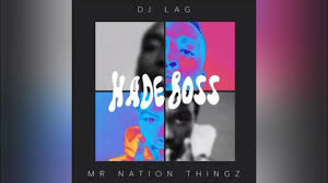 DJ Lag – Hade Boss