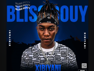 Blissbouy - Xibiyani Ft. J JOHN THE BIG BABY