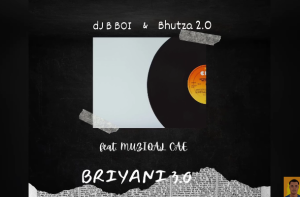 DJ B BOI & Bhutza 2.0 Ft. MUZIQAL CAE - BRIYANI 3.0