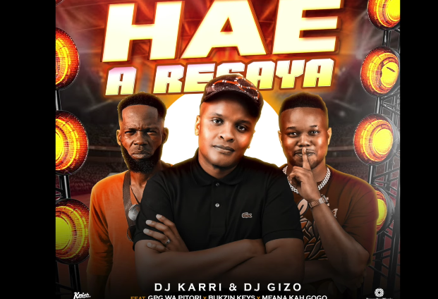 Dj Karri & Dj Gizo - Hae A Resaya Ft. GPG Wa Pitori, Bukzin Keys, Mfana Kah Gogo