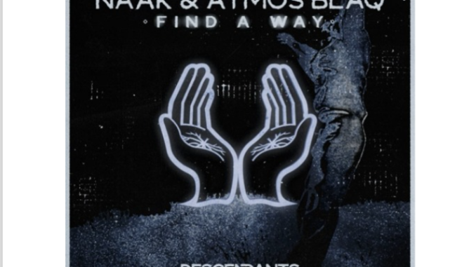 NAAK & Atmos Blaq – Find a Way