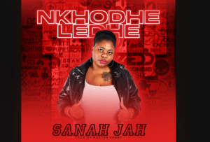  Sanah Jah - NKHODHELEDHE