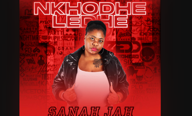 Sanah Jah - NKHODHELEDHE