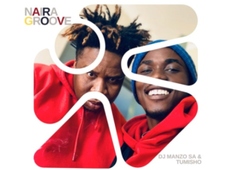 DJ Manzo SA & Tumisho – Naira Groove