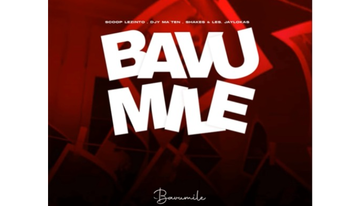 Scoop Lezinto, Djy Ma’Ten & Shakes & Les – Bavumile