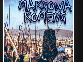 Maredi Maredi – MAKGOWA KOMENG