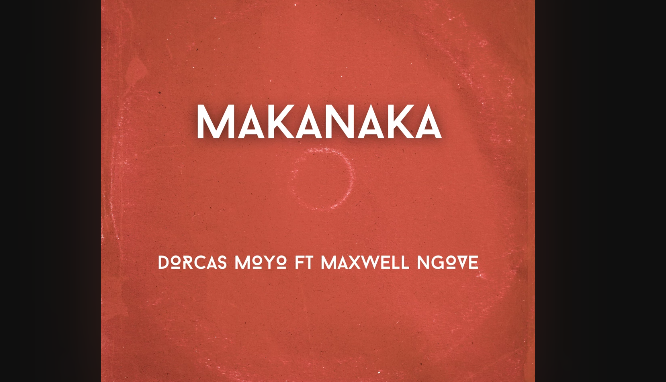 Dorcas Moyo Ft. Maxwell Ngove - Makanaka