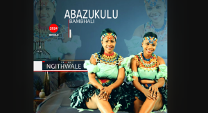 Abazukulu Bambhali - Ngithwale 