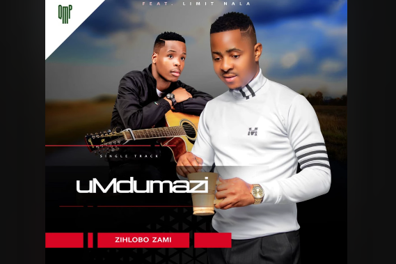 uMdumazi - Zihlobo zami Ft. Limit Nala