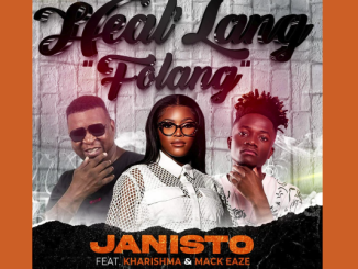 Janisto - Folang (Healang) Ft Kharishma & Mack Eaze