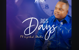 Intabayasedubai - 365 Days Ft. Lyrikal Busta