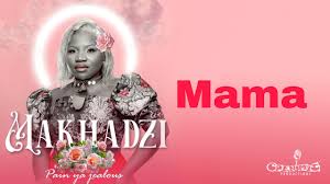 Makhadzi – Mama