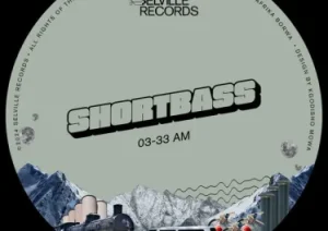 ShortBass – 03-33 AM EP