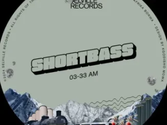 ShortBass – 03-33 AM EP