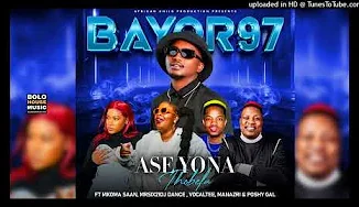 Bayor 97 - Thobela Ase Yona Feat. Various Artists