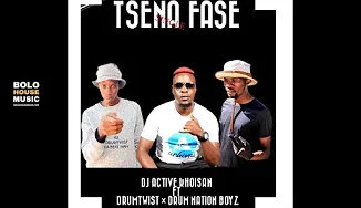 DJ Active Khoisan - Tsena Fase ft. DrumTwist & Drum Nation Boyz