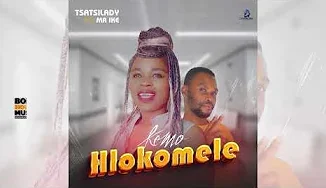 Kemo Hlokomele - Tsatsi Lady Ft Mr Ike