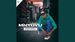 Mnyovu – Ngizophumelela