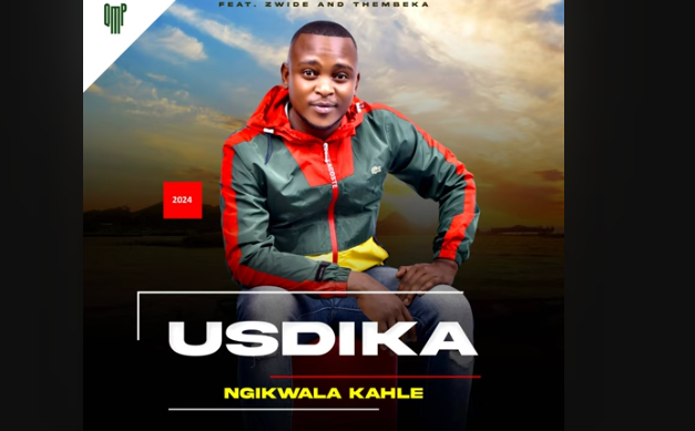 USDIKA - NGIKWALE KAHLE Ft. ZWIDE & THEMBEKA