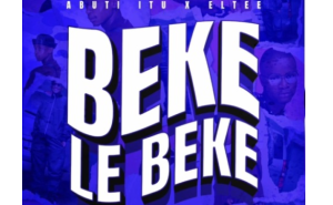 Abuti Itu & Eltee – Beke Le Beke ft. Scotts Maphuma