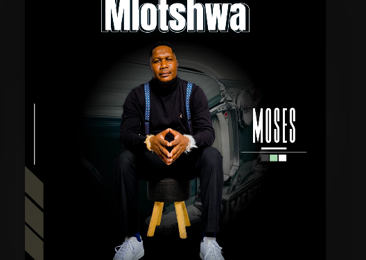 Mlotshwa - Moses Ft. Mafikizolo mr hit & Mgijimi