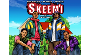 Soul Revolver, Smash SA & Mr Maker – SKEEM’I ft. Wesley Keys