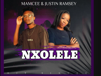 Mamcee - NXOLELE Ft. Justin Ramsey