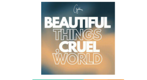 Gabbana – Beautiful Things (Cruel World) 