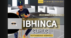 IBHINCA ELIHLE - NGITHANDANA NEBHINCA Ft. BONNY & MGCINELA