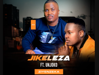 Jikeleza - Ziyenzeka Ft. UNjoko