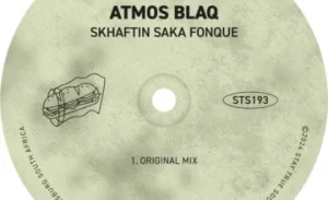 Atmos Blaq – Skhaftin Saka Fonque